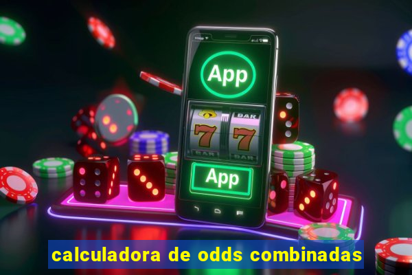 calculadora de odds combinadas